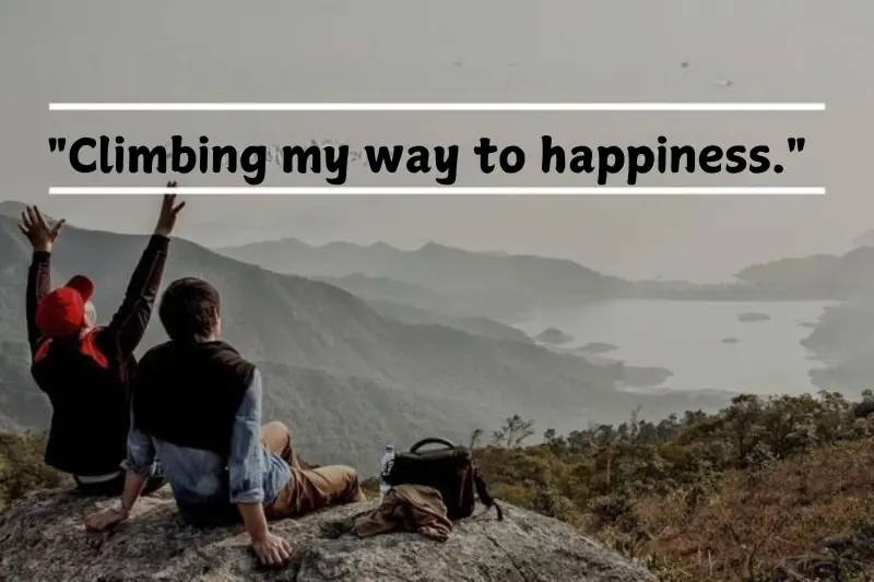 climbing my way to happiness.