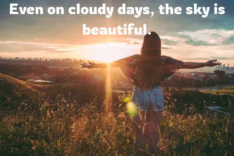even on cloudy days, the sky is beautiful. 