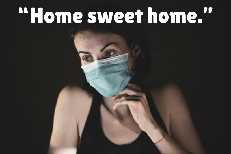 “home sweet home.”