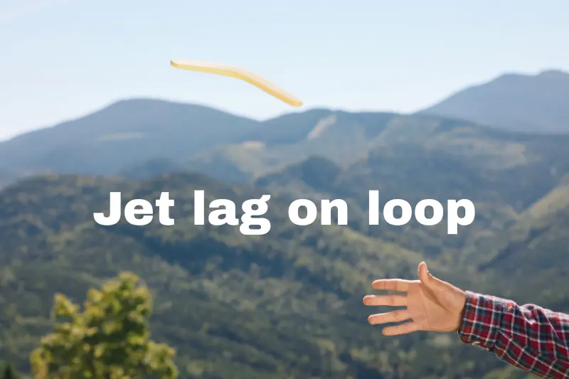 jet lag on loop 