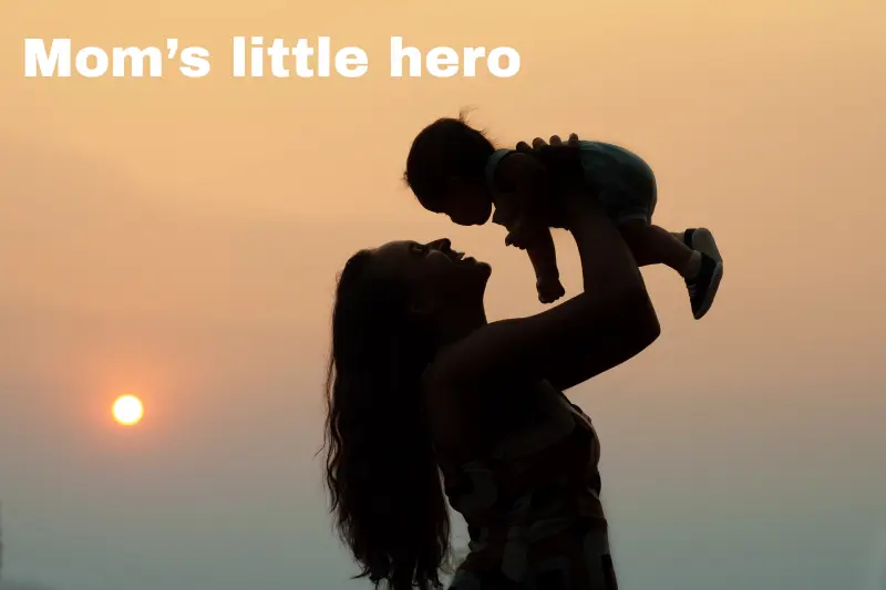 mom’s little hero 