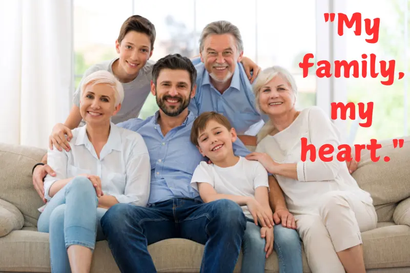 my family, my heart.