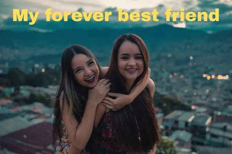 my forever best friend 