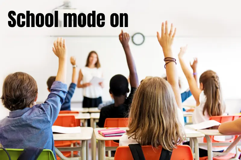 school mode on
