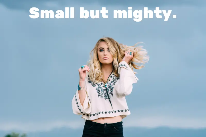 small but mighty. 