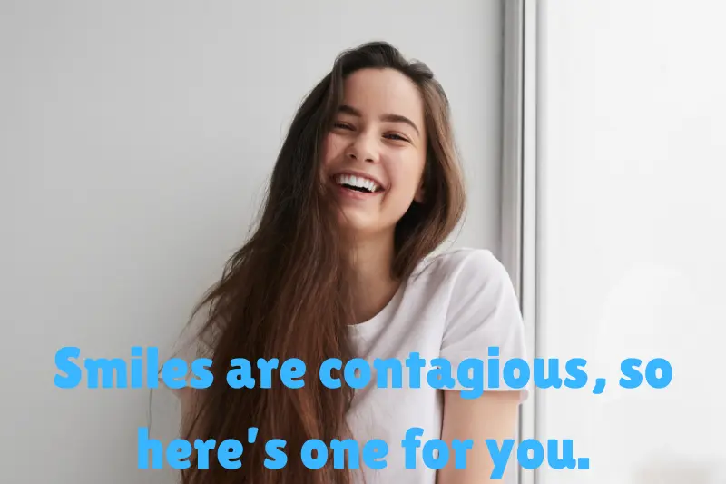 smiles are contagious, so here’s one for you. 