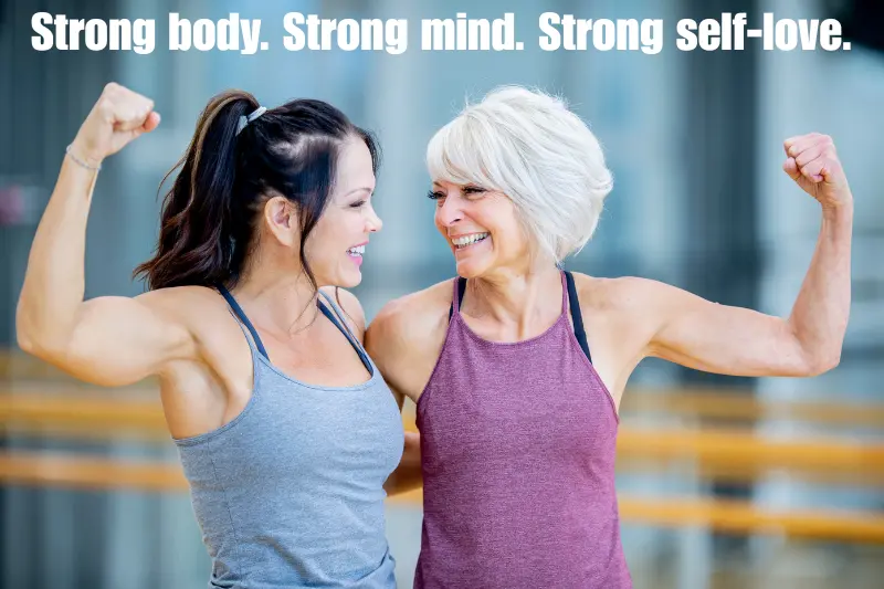 strong body. strong mind. strong self-love. 