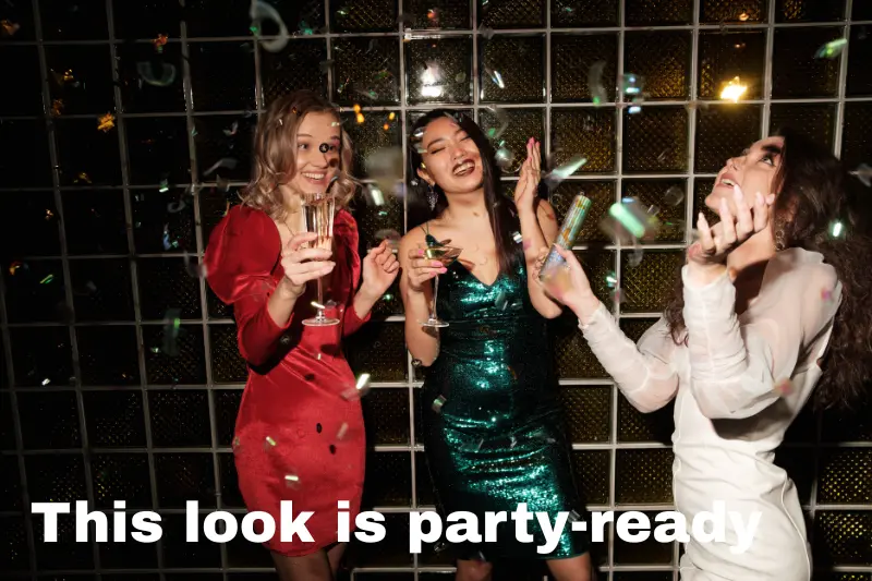 this look is party-ready