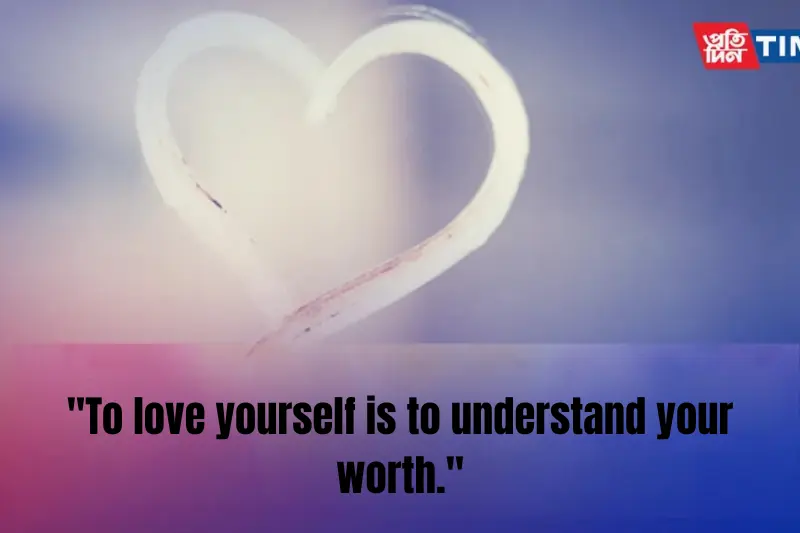 to love yourself is to understand your worth.