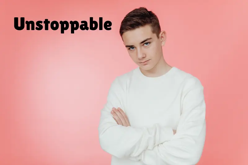 unstoppable