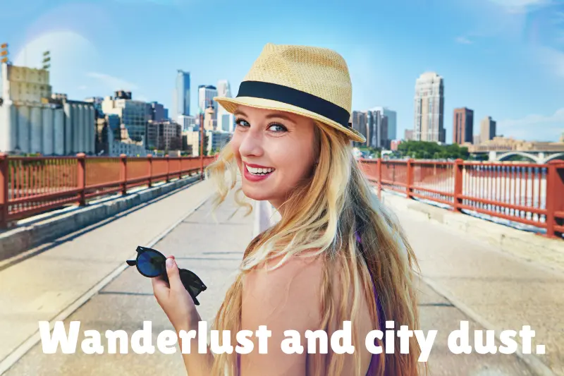 wanderlust and city dust.