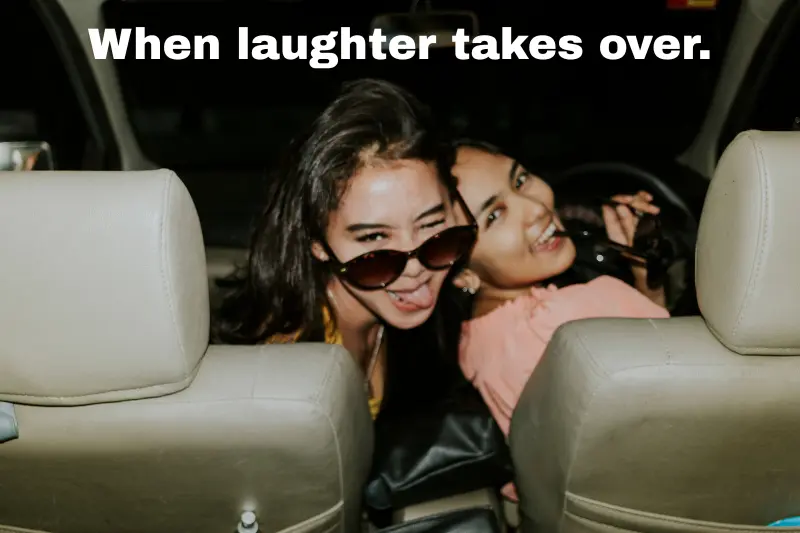 when laughter takes over.