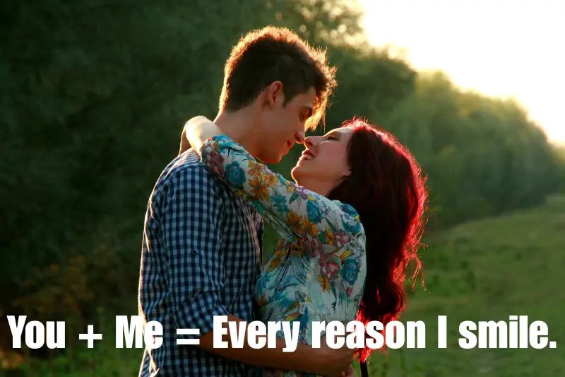 you + me = every reason i smile. 
